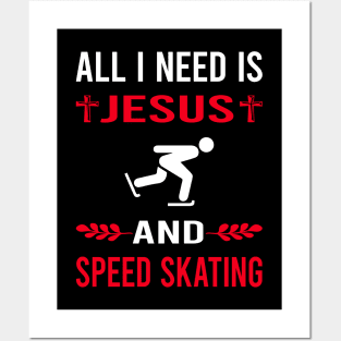 I Need Jesus And Speed Skating Skate Skater Posters and Art